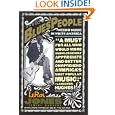 Blues People: Negro Music in White America by Leroi Jones
