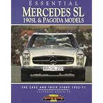 Essential Mercedes-Benz Sl: 190Sl & Pagoda Models : The Cars and Their Story 1955-71 (Essential Series) book cover