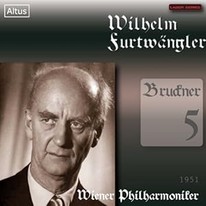 ブルックナー : 交響曲 第5番 変ロ長調 (Bruckner : Symphony No.5 / Furtwangler & VPO (1951))