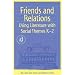 Friends and Relations: Using Literature With Social Themes K-2 (Responsive Classroom Series) (Responsive Classroom Series, 4)