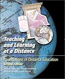 Teaching and Learning at a Distance: Foundations of Distance Education (3rd Edition)