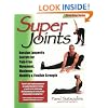 Super Joints: Russian Longevity Secrets for Pain-free Movement, Maximum Mobility and Flexible Strength