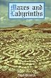 Mazes and Labyrinths