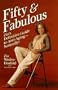 Fifty & Fabulous: Zia's Definitive Guide to Anti-Aging - Naturally
