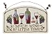 So Much Wine, So Little Time Plaque