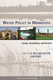 Water Policy in Minnesota: Issues, Incentives, and Action (RFF Press Water Policy Series)