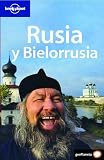 Lonely Planet Rusia y Bielorrusia (Lonely Planet Russia & Belarus)