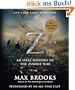 World War Z: The Complete Edition (Movie Tie-In Edition): An Oral History of the Zombie War