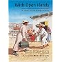 With Open Hands: A Story About Biddy Mason (Creative Minds Biography)