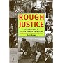 Rough Justice: Memoirs of a Flying Squad Detective