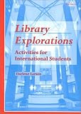 Library Explorations: Activities for International Students