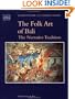 The Folk Art of Bali: The Narrative Tradition (The Asia Collection)