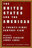 United States and the Americas: A Twenty-First Century View