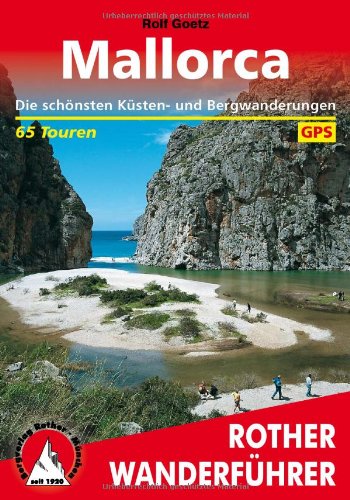 Buch - Cover Mallorca. Die schönsten Küsten- und Bergwanderungen. 65 Touren. Mit GPS-Tracks - Rolf Goetz - Bergverlag Rother