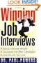 Winning Job Interviews: Reduce Interview Anxiety/Outprepare the Other Candidates/Land the Job You Love