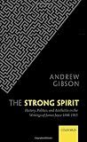 The strong spirit : history, politics and aesthetics in the writings of James Joyce 1898-1912