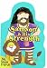 Search : Samson & His Strength