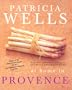 Patricia Wells at Home in Provence