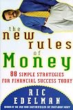 The New Rules of Money: 88 Strategies for Financial Success Today