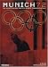 Munich: The Secrets Behind The 1972 Olympic Terrorist Attacks