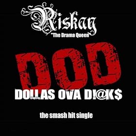 Dollas Ova Dicks