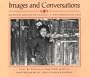 Images and Conversations: Mexican Americans Recall a Southwestern Past