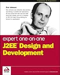 Expert One-on-One J2EE Design and Development (Programmer to Programmer)
