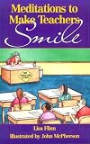 Meditations to Make Teachers Smile