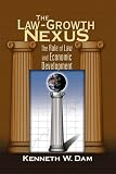 The Law-Growth Nexus: The Rule of Law And Economic Development