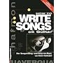 HOW TO WRITE SONGS ON GUITAR.