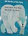 Books : Polar Bear, Polar Bear, What Do You Hear? (Henry Holt Big Books)