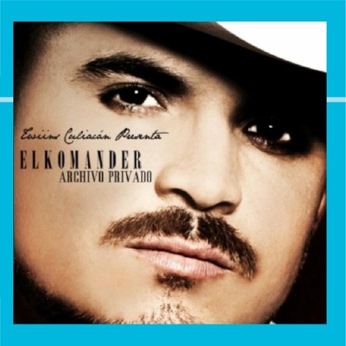 El Komander - Archivo Privado - Zortam Music