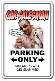 CAR SALESMAN ~Sign~ parking used cars sales funny gift