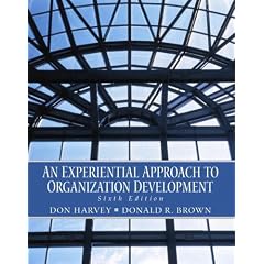 An Experimential Approach to Organization Development (International Edition)