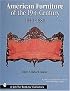 American Furniture of the 19th Century: 1840-1880 (Schiffer Book for Collectors)