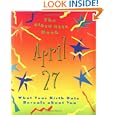 The Birth Date Book April 27: What Your Birthday Reveals About You (Birth Date Books) by Ariel Books