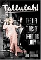 Tallulah!: The Life and Times of a Leading Lady
