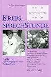 Produkt-Bild: Krebssprechstunde: Ratgeber zum Umgang mit einer Zeitkrankheit