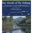 The World of Fly-fishing: The Greatest Fly-fishing Worldwide for Trout and Salmon, Tarpon, Permit and Bonefish by R.Valentine Atkinson