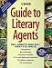 1999 Guide to Literary Agents: 500 Agents Who Sell What You Write