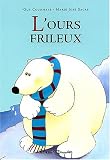 L'ours frileux