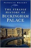 The Strange History of Buckingham Palace