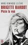 Brigitte Bardot : Plein la vue