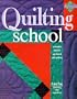 Quilting School: 2 (Learn as You Go)