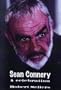 Sean Connery: A Celebration