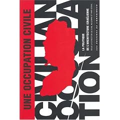 Une occupation civile : La Politique de l'architecture isra�lienne