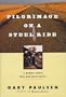 Pilgrimage on a Steel Ride: A Memoir About Men and Motorcycles