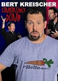 Bert Kreischer: Comfortably Dumb