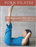 Form Pilates The Beginner Mat Series With Lindsay Lopez