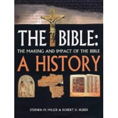 The Bible: A History - The Making and Impact of the Bible